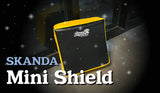 SKANDA Mini Shield